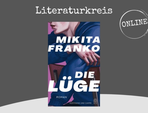Literaturkreis! Wir lesen – online: „Die Lüge“ von Mikita Franko